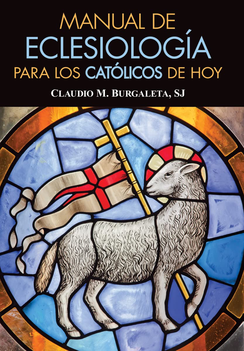 Manual de Eclesiología Para Los Católicos de Hoy Social Sciences