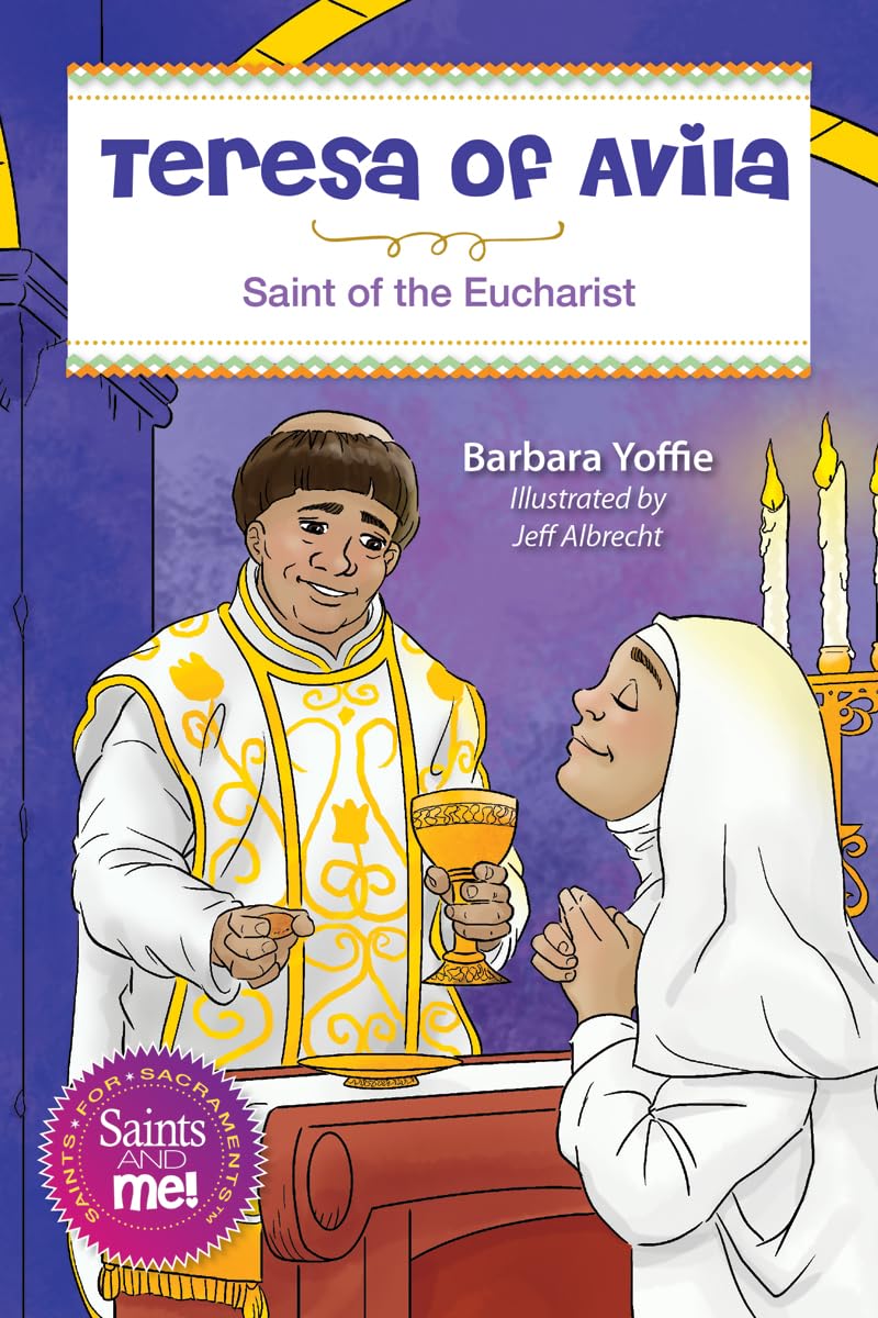 Teresa of Ávila: Saint for the Eucharist (Saints and Me) Non-fiction