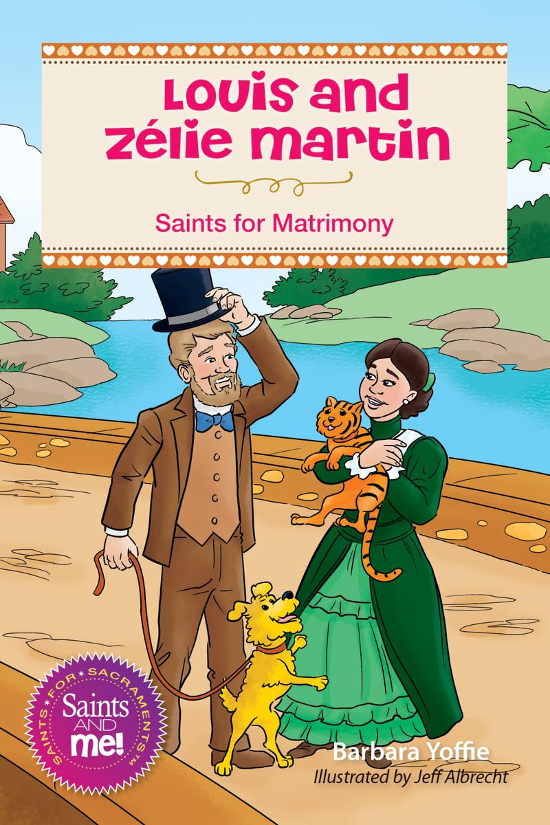 Louis and Zélie Martin: Saints for Matrimony (Saints and Me) Religion & Esotericism