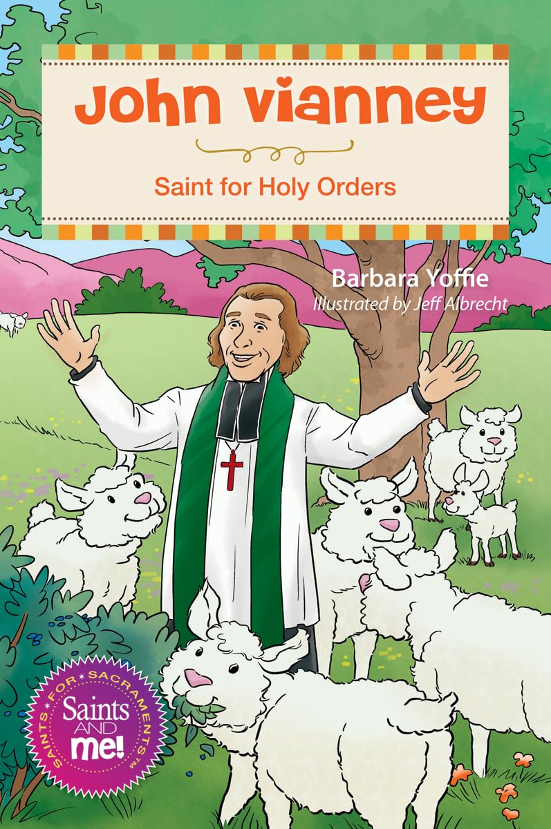 John Vianney: Saint for Holy Orders (Saints and Me) Religion & Esotericism