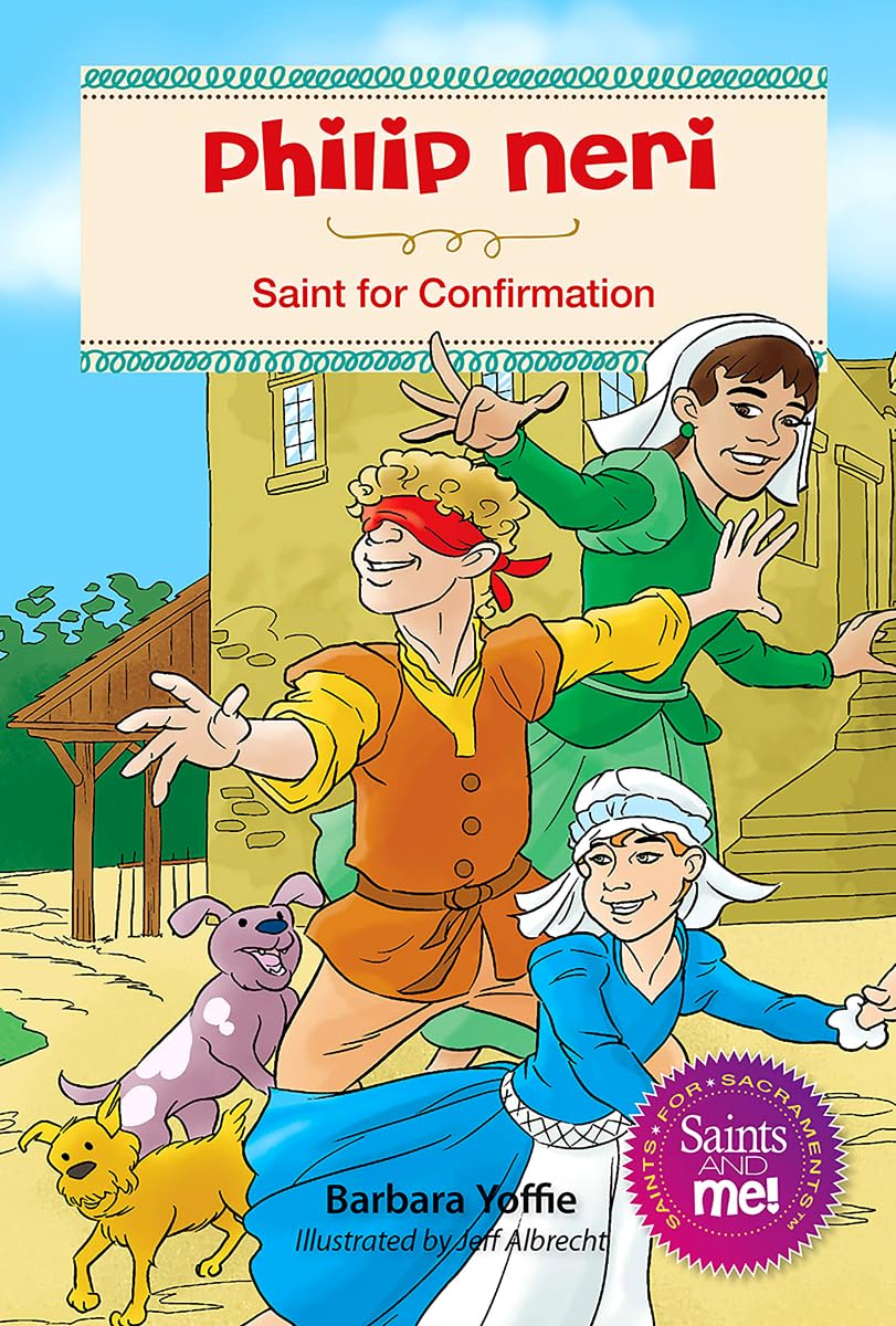 Philip Neri: Saint for Confirmation (Saints and Me!) Non-fiction