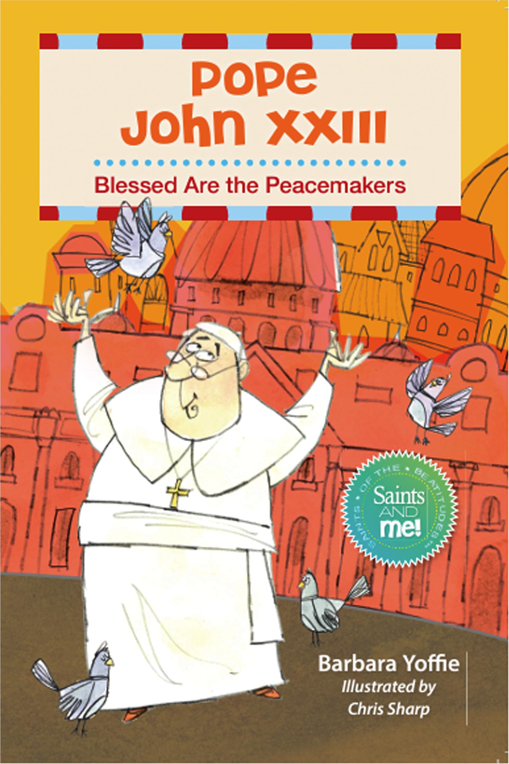 Pope John XXIII: Blessed Are the Peacemakers Religion & Esotericism