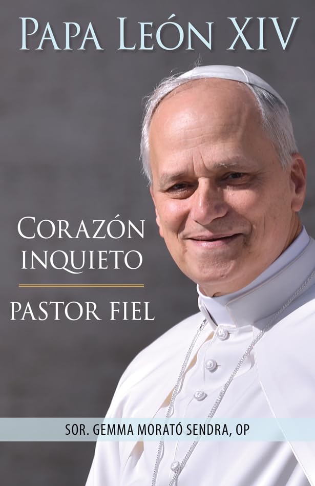Papa León XIV: Corazón inquieto, pastor fiel Politics & Society