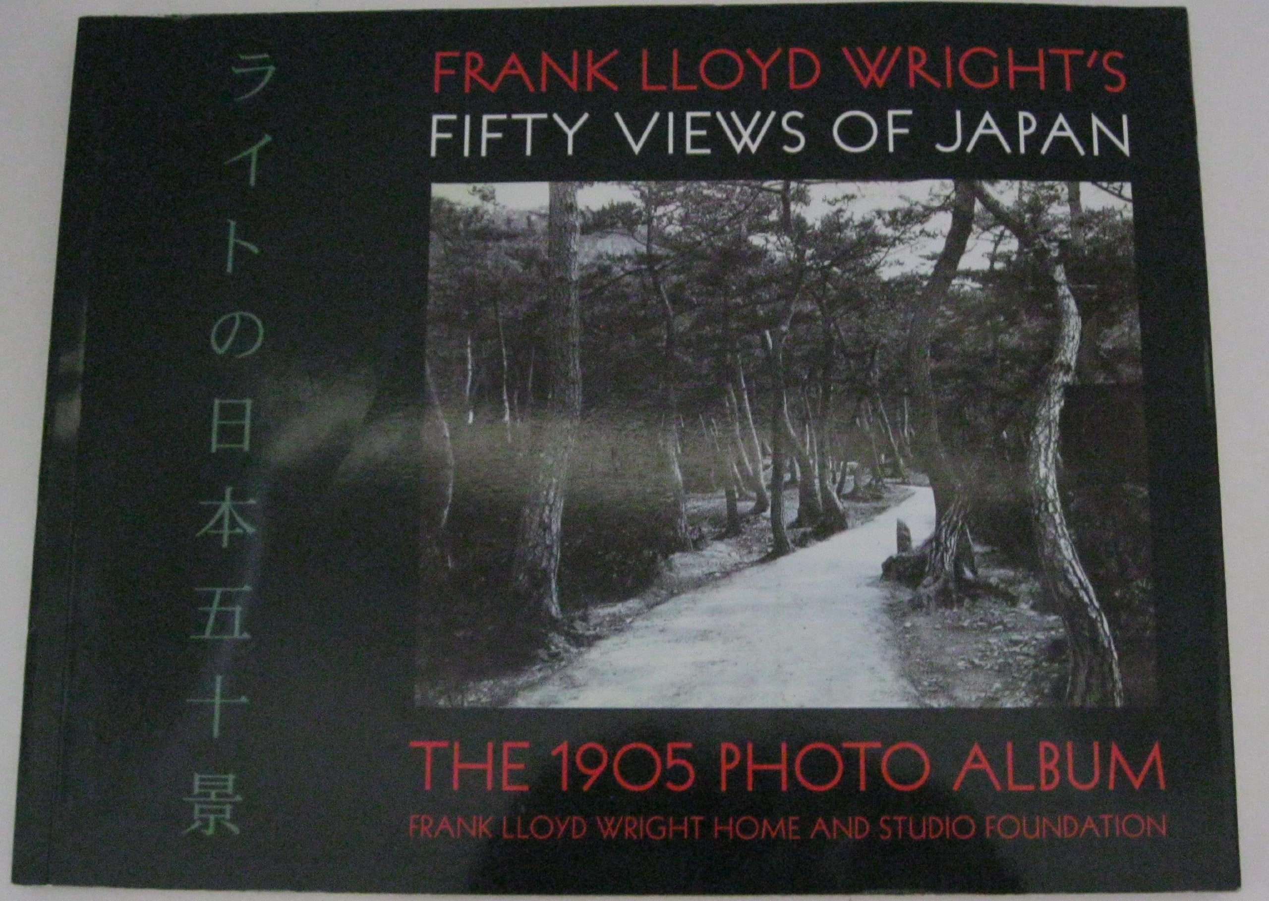 Frank Lloyd Wright's Fifty Views of Japan: The 1905 Photo Album Architecture