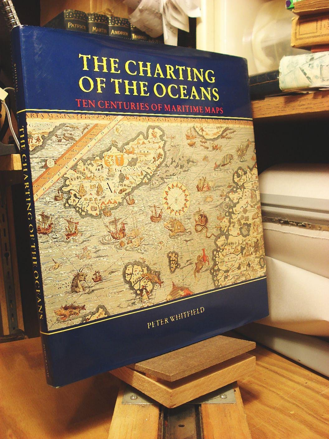 The Charting of the Oceans: Ten Centuries of Maritime Maps Geology & Geography