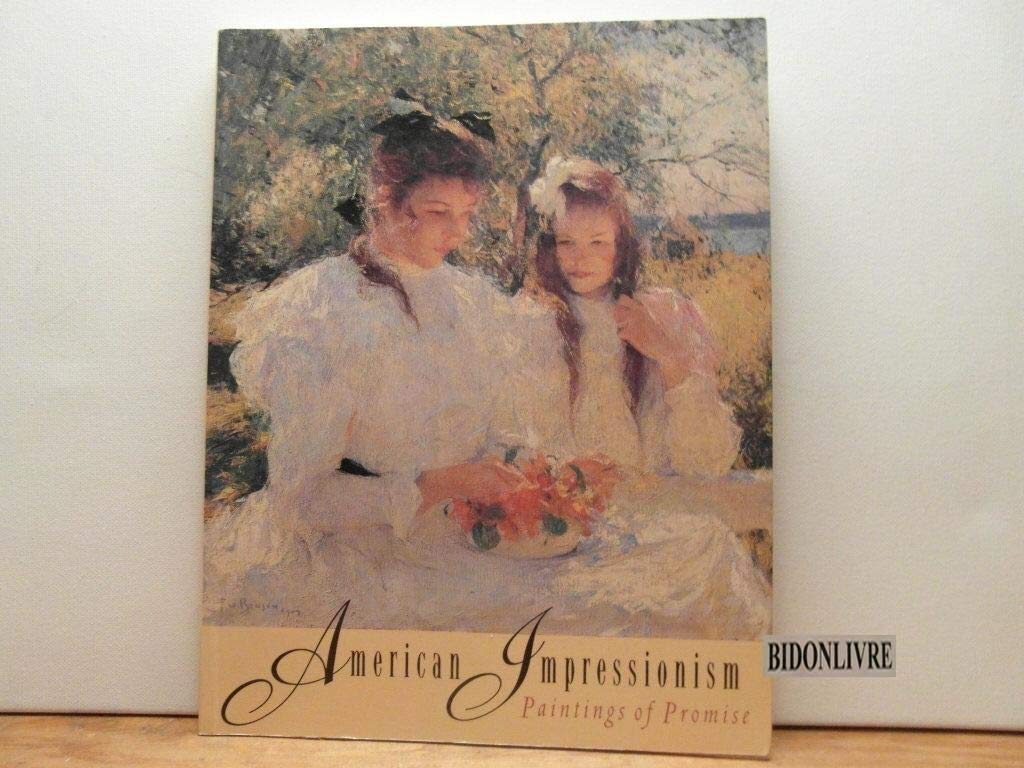 American Impressionism: Paintings of Promise book
