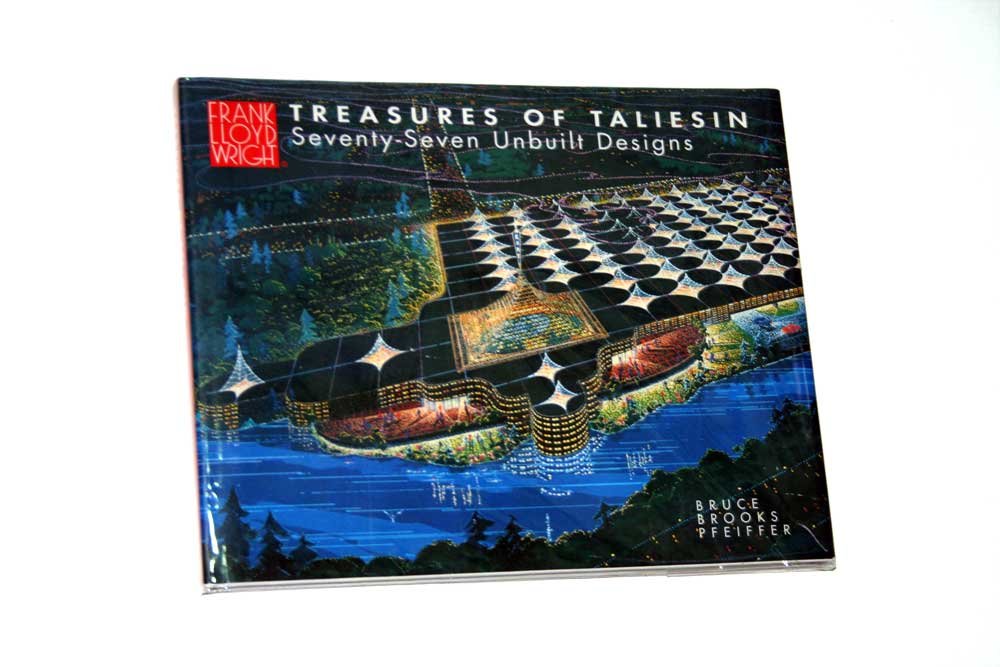 Treasures of Taliesin: Seventy-Seventy Unbuilt Designs book