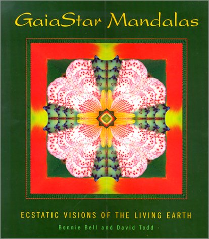 Gaia Star Mandalas: Ecstatic Visions of the Living Earth Photography