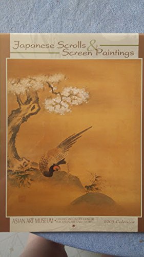 Japanese Scrolls & Screen Paintings 2003 Calendar (Japanese Scrolls and Screen Paintings Calendar) Books