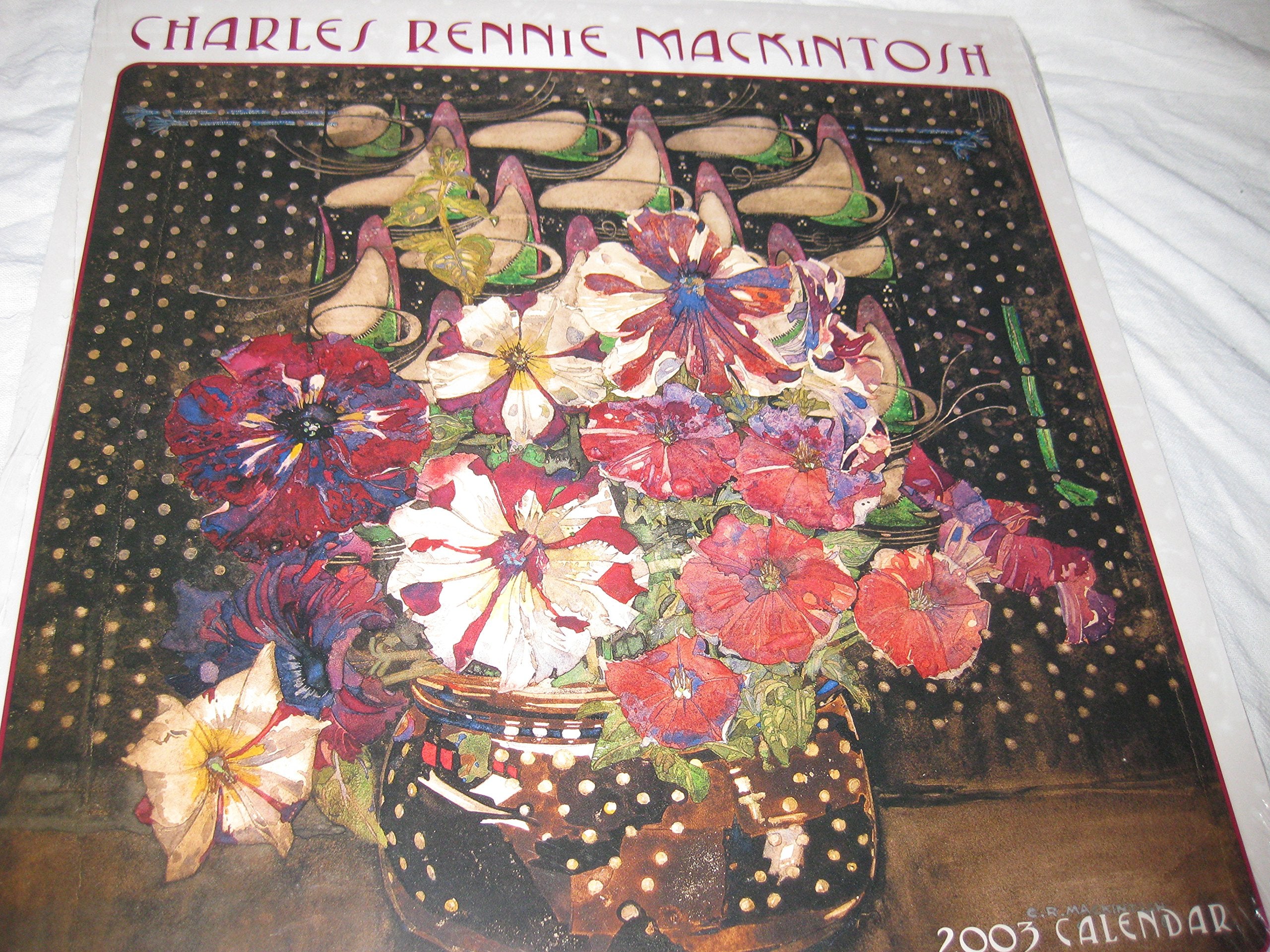 Charles Rennie Mackintosh 2003 Calendar (Charles Rennie Mackintosh Calendar) Books