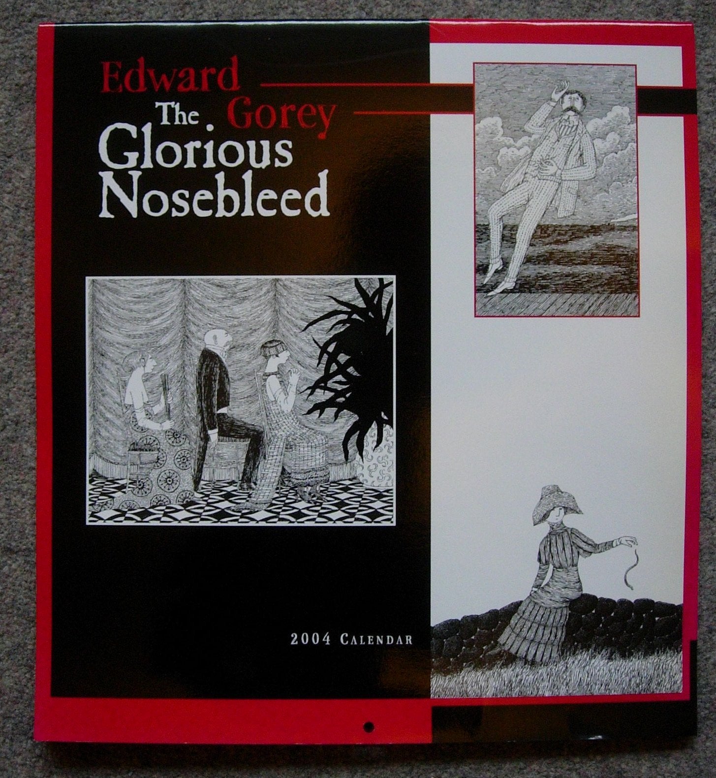 Edward Gorey 2004 Calendar: The Glorious Nosebleed Books