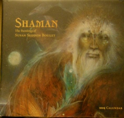 Shaman 2004 Calendar: The Paintings of Susan Seddon Boulet Books