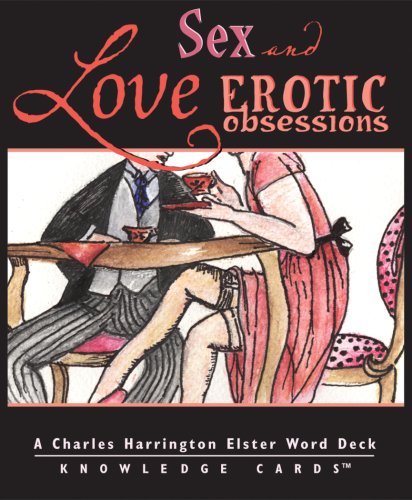 Love, Sex, and Erotic Obsessions (Knowledge Cards Deck) Partnership & Love