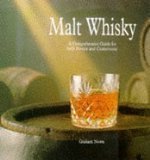 Malt Whisky: A Comprehensive Guide for Both Novice and Connoisseur Leisure, Home & Garden