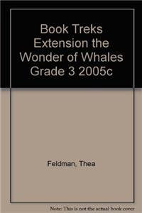BOOK TREKS EXTENSION THE WONDER OF WHALES GRADE 3 2005C Education & Training