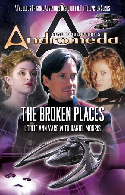 Gene Roddenberry's Andromeda: The Broken Places Contemporary literature