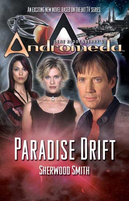 Paradise Drift (Gene Roddenberry's Andromeda, Band 6) Contemporary literature