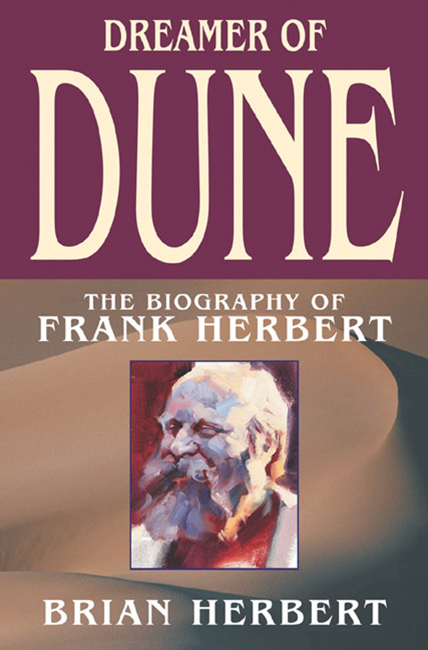 Dreamer of Dune: The Biography of Frank Herbert Contemporary literature
