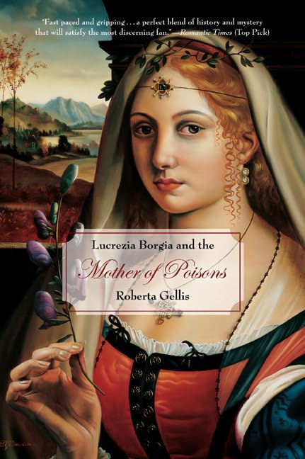 Lucrezia Borgia And The Mother Of Poisons Contemporary literature