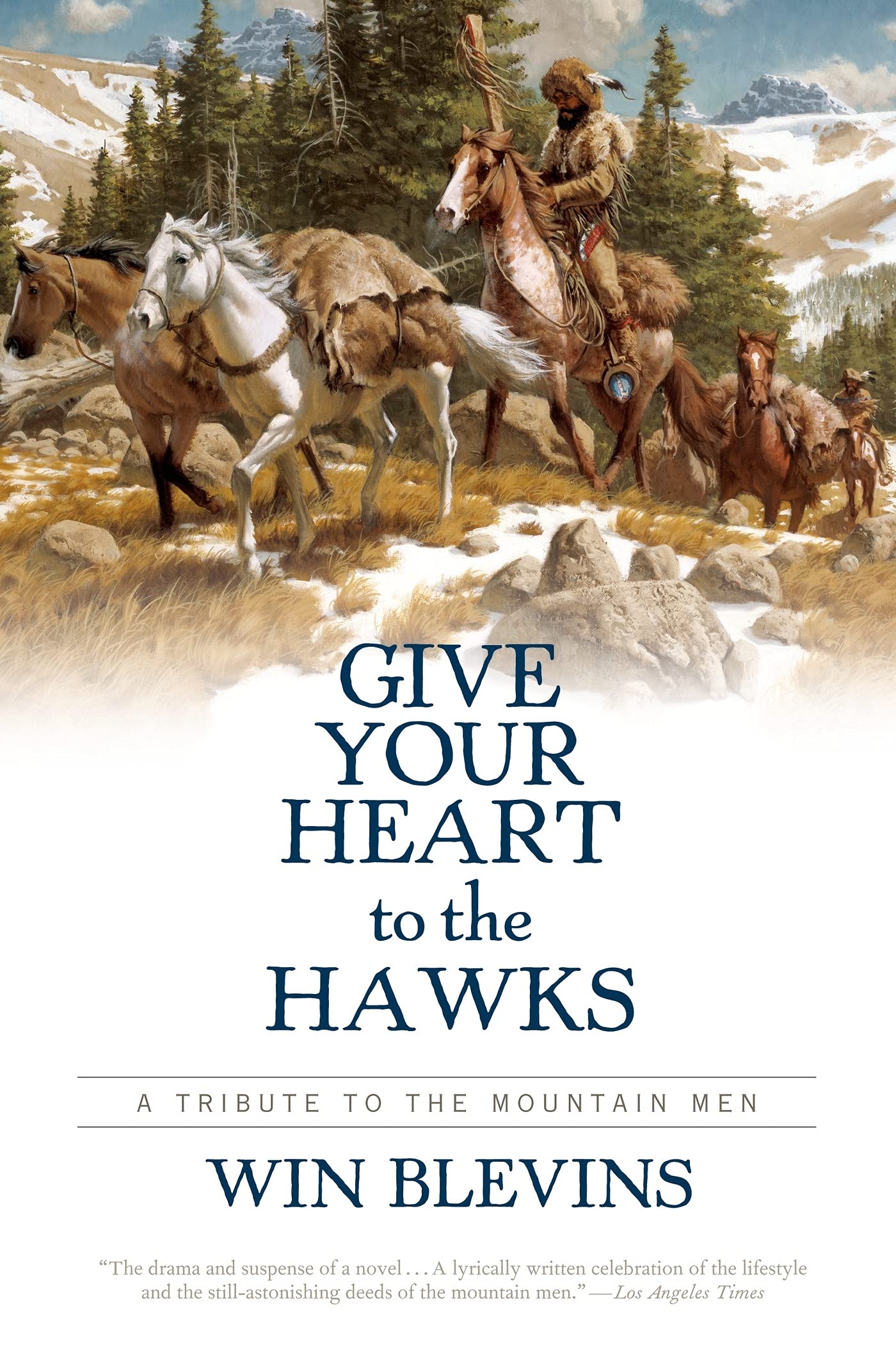 Give Your Heart to the Hawks: A Tribute to the Mountain Men Social Sciences