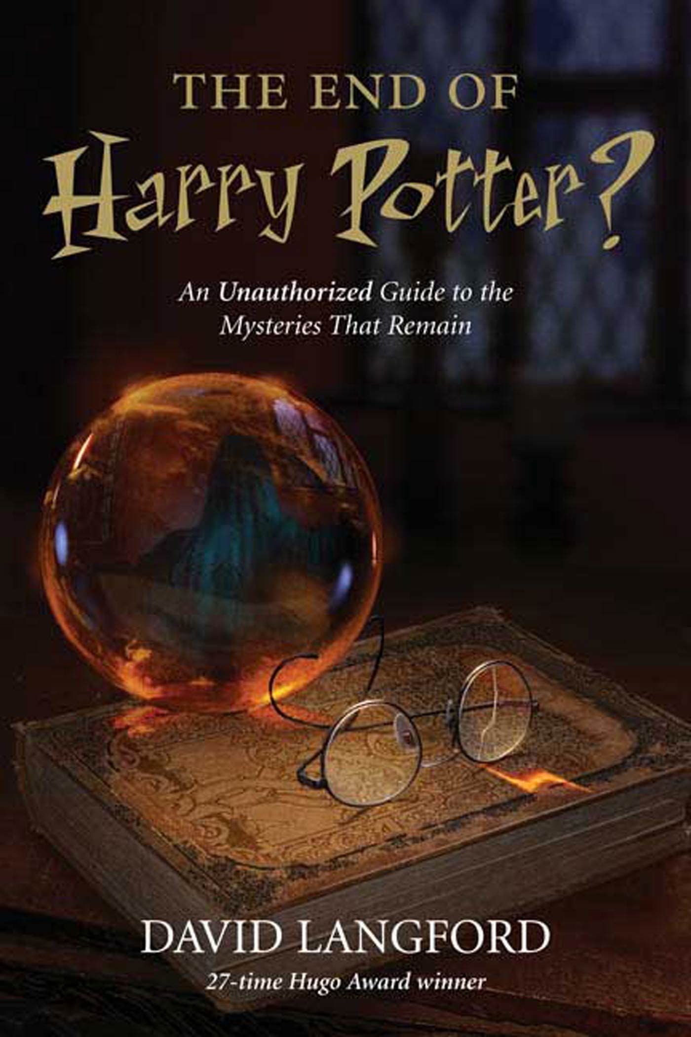 The End of Harry Potter?: An Unauthorized Guide to the Mysteries That Remain Contemporary literature