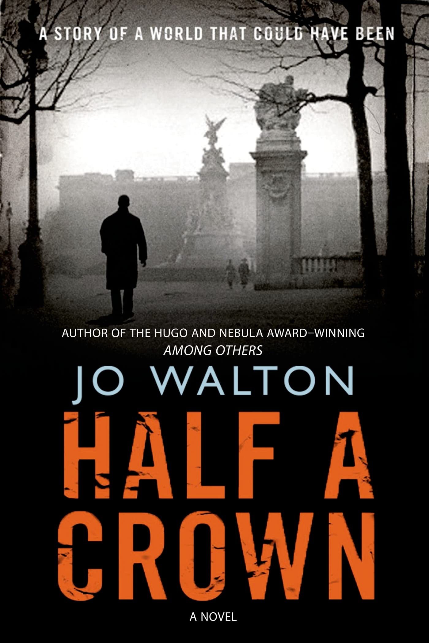 HALF A CROWN: A Story of a World That Could Have Been (Small Change) Historical Fiction