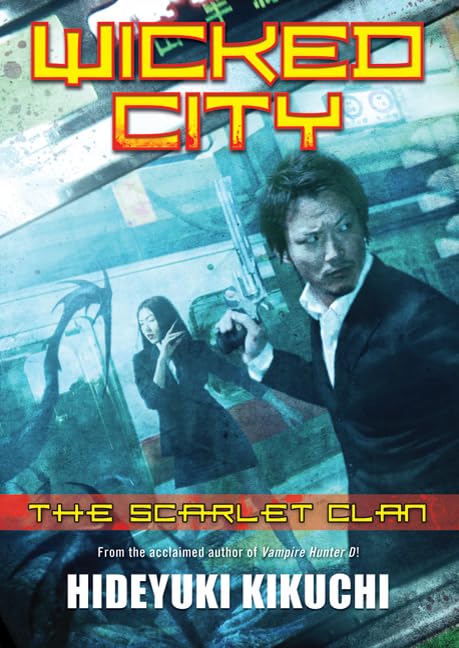The Scarlet Clan (Wicked City) Horror & Mystery