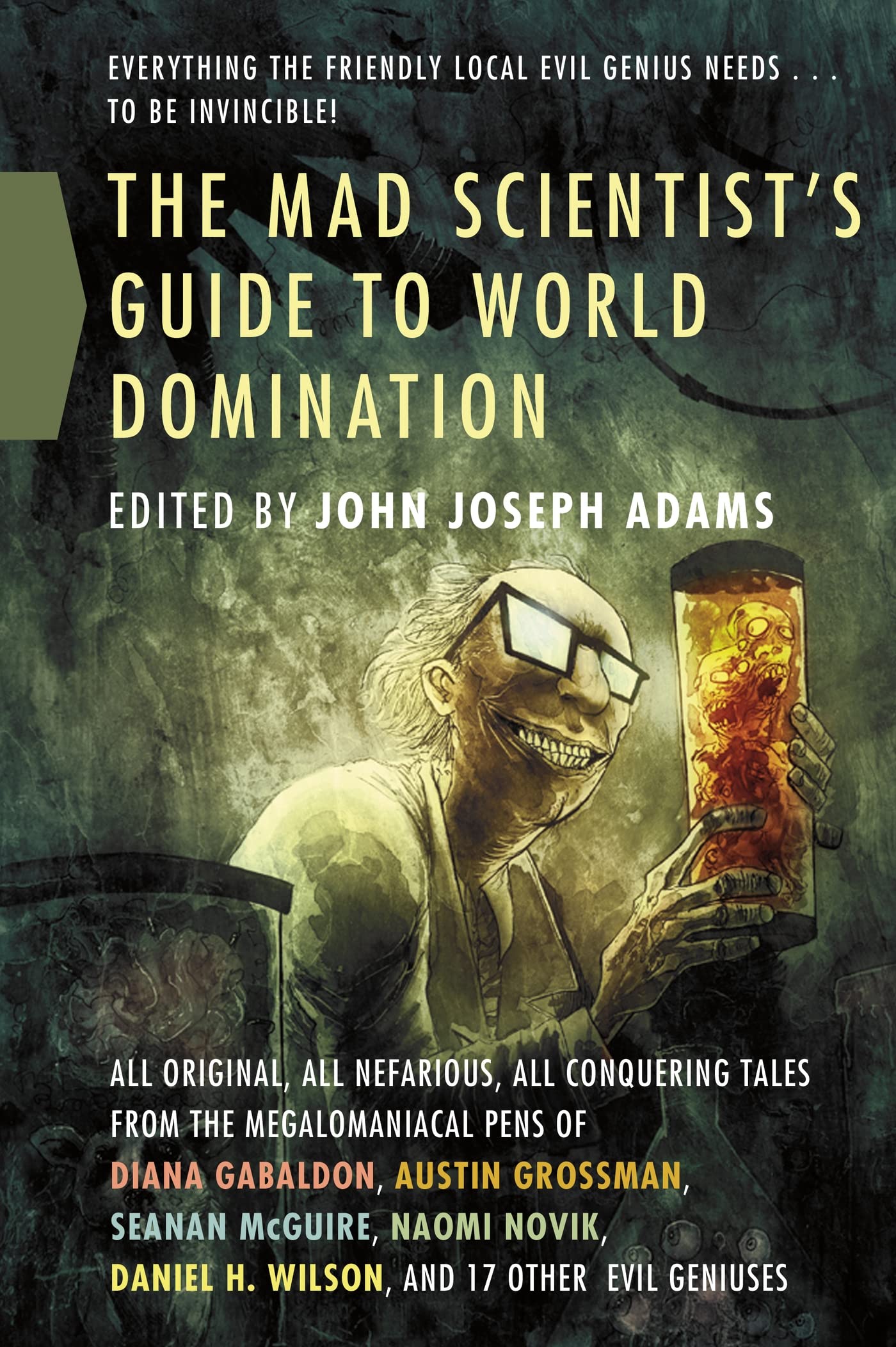 Mad Scientist's Guide to World Domination: Original Short Fiction for the Modern Evil Genius Contemporary literature
