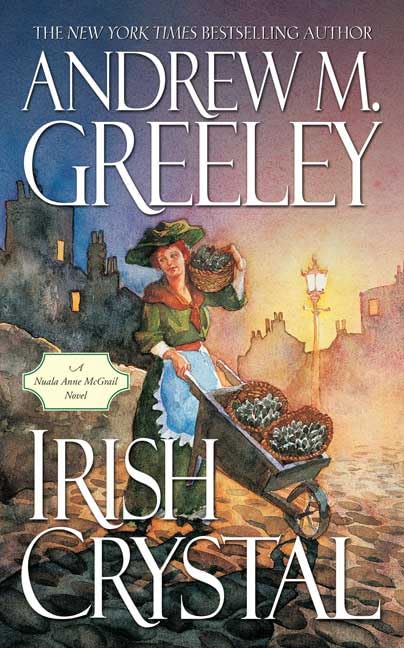 Irish Crystal: A Nuala Anne Mcgrail Novel (Nuala Mcgrail Mystery, Band 9) Historical Fiction