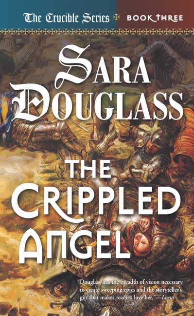 The Crippled Angel: Crucible Book 3 Fantasy & Sci-Fi
