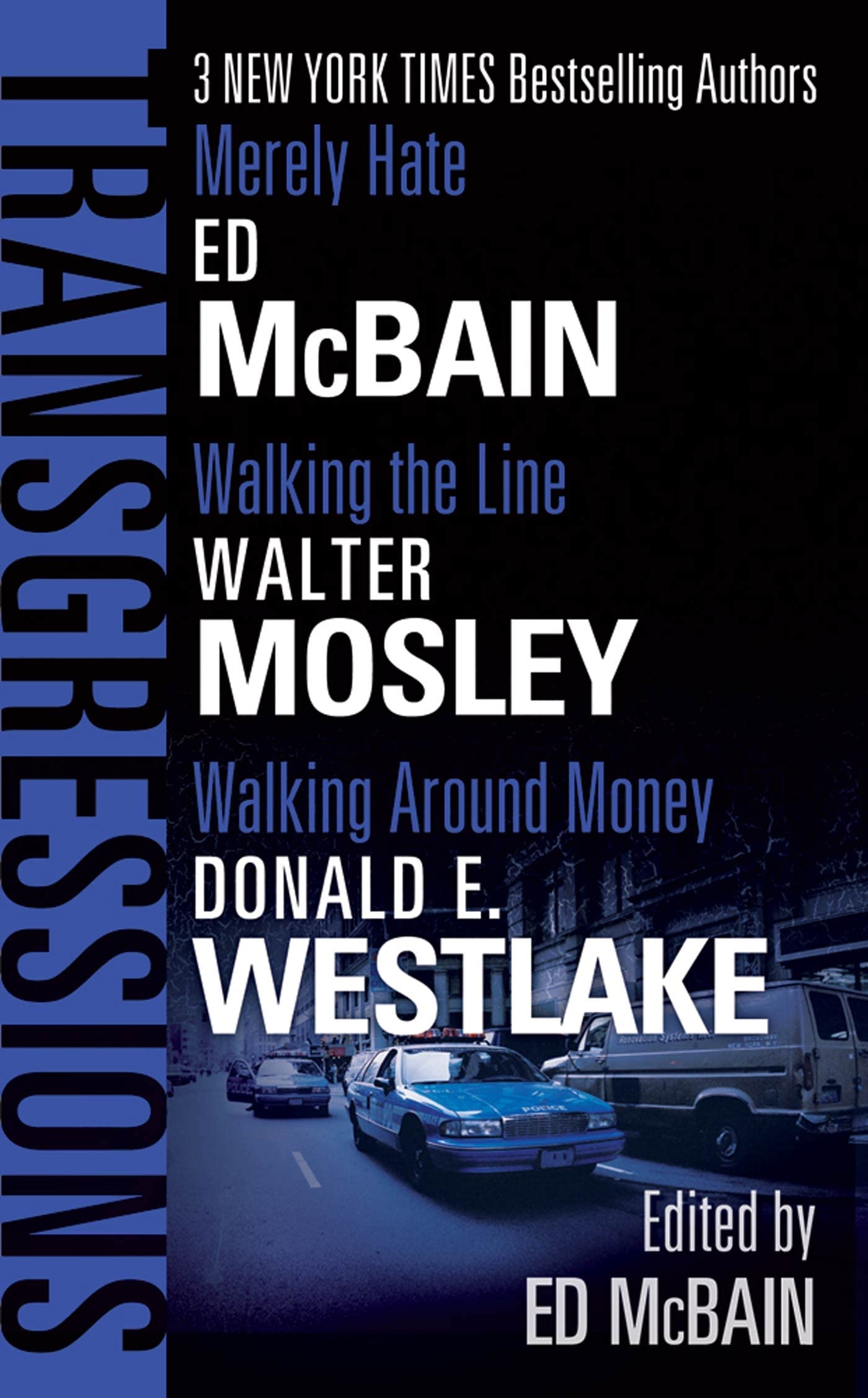 Transgressions Vol. 3: Merely Hate / Walking the Line / Walking Around Money Detective & CSI