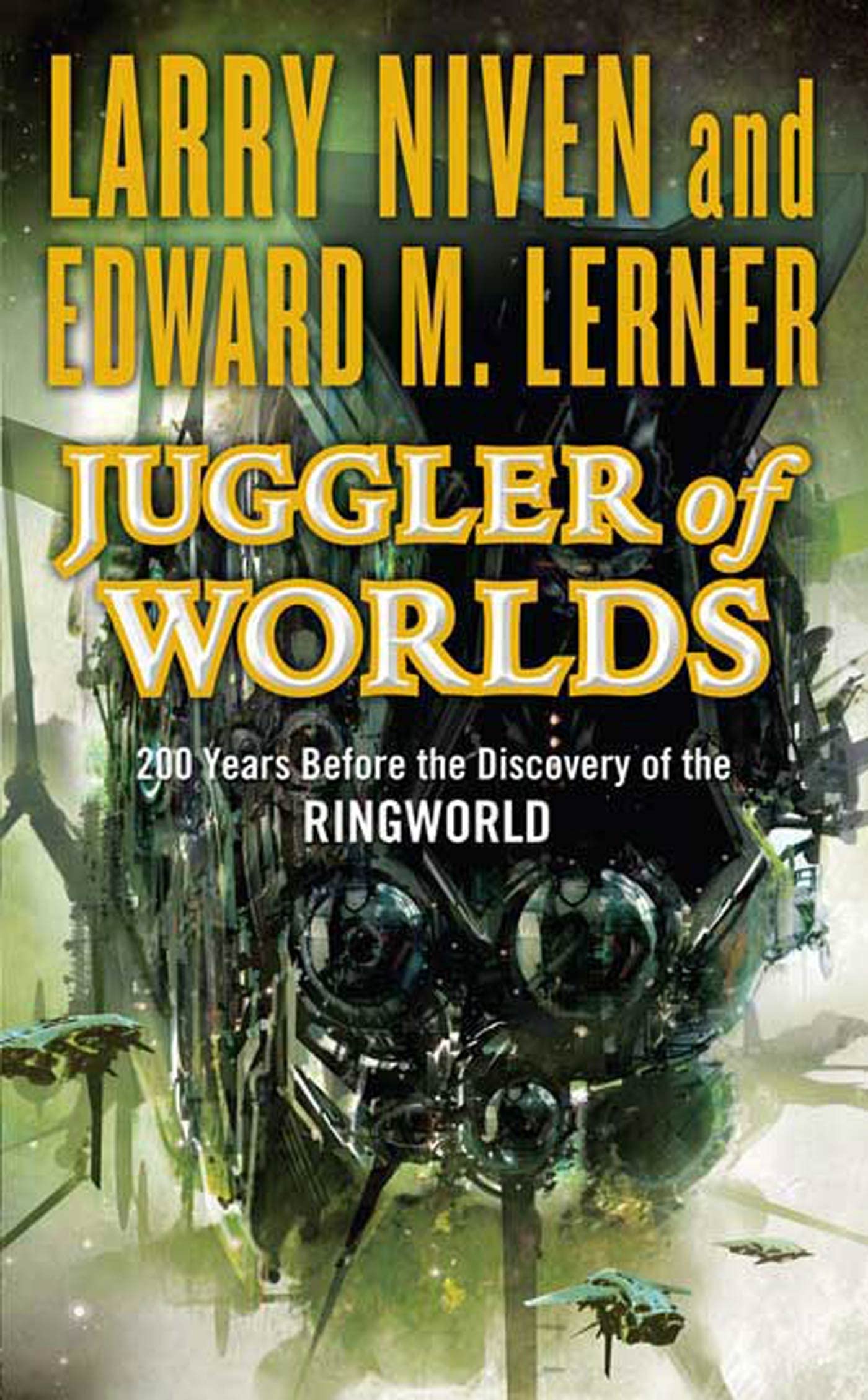 Juggler of Worlds: 200 Years Before the Discovery of the Ringworld Action & Adventure
