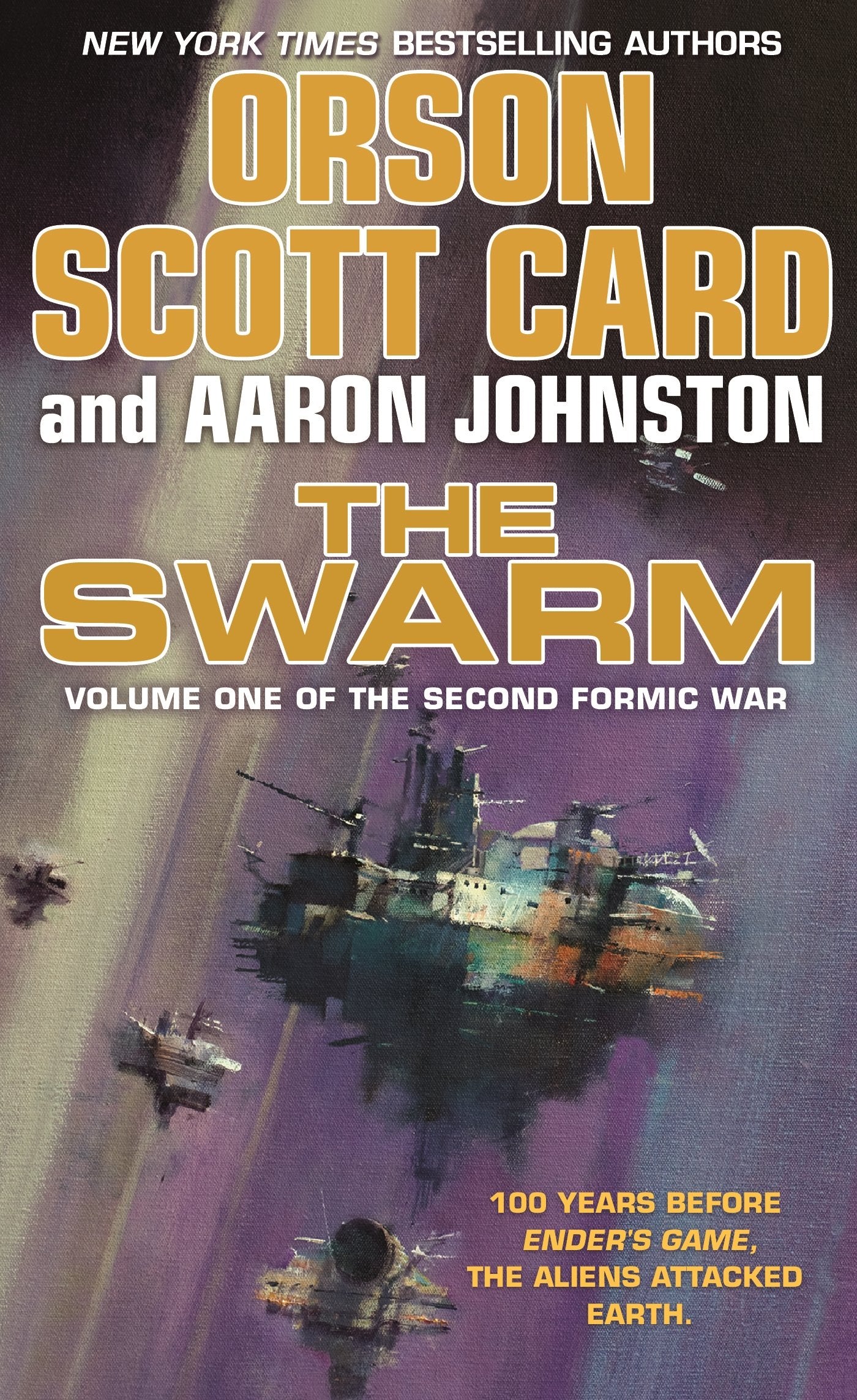The Swarm: Volume One of the Second Formic War: The Second Formic War (Volume 1) (The Second Formic War, 1, Band 1) Action & Adventure
