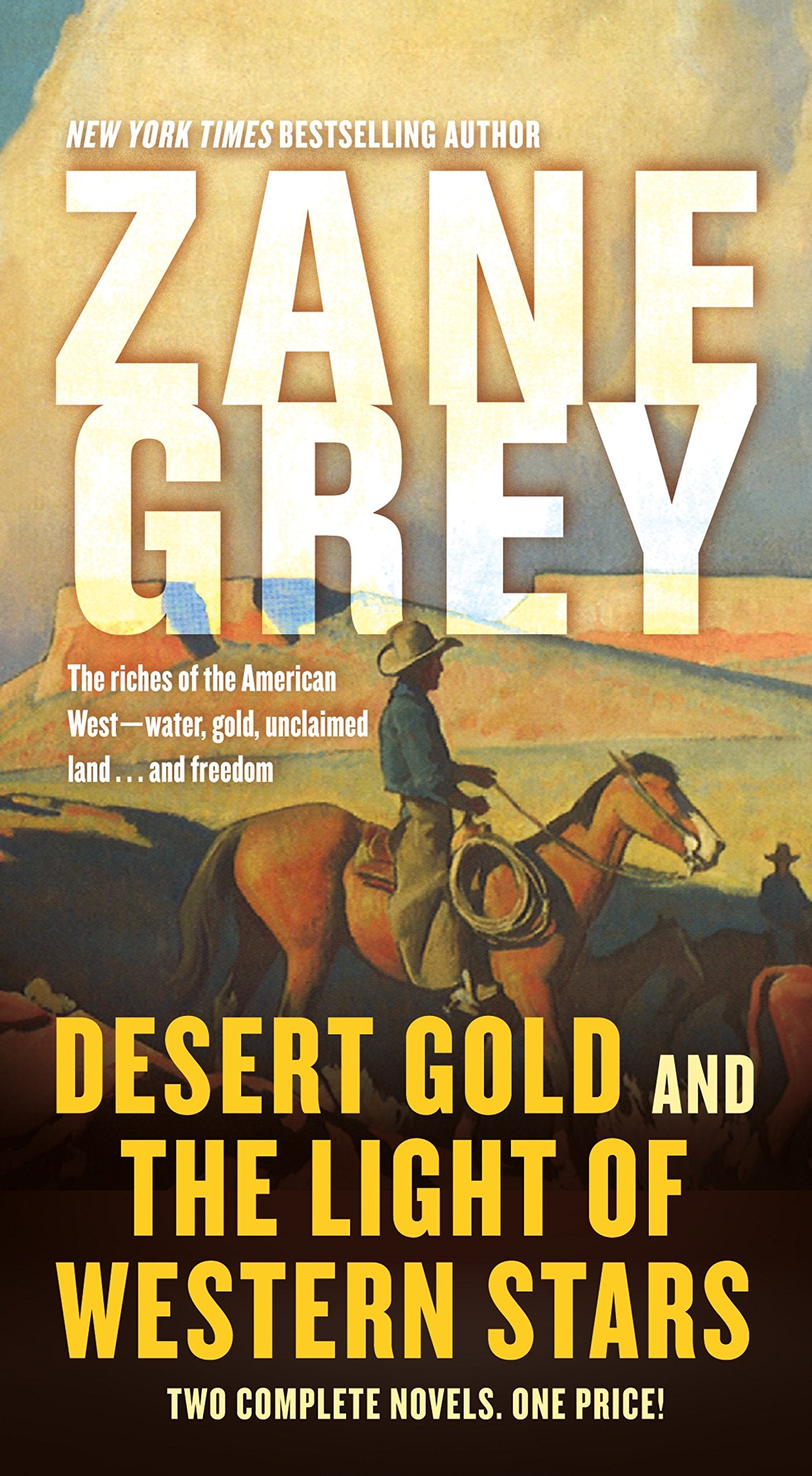Desert Gold and the Light of Western Stars: Two Complete Novels Contemporary literature