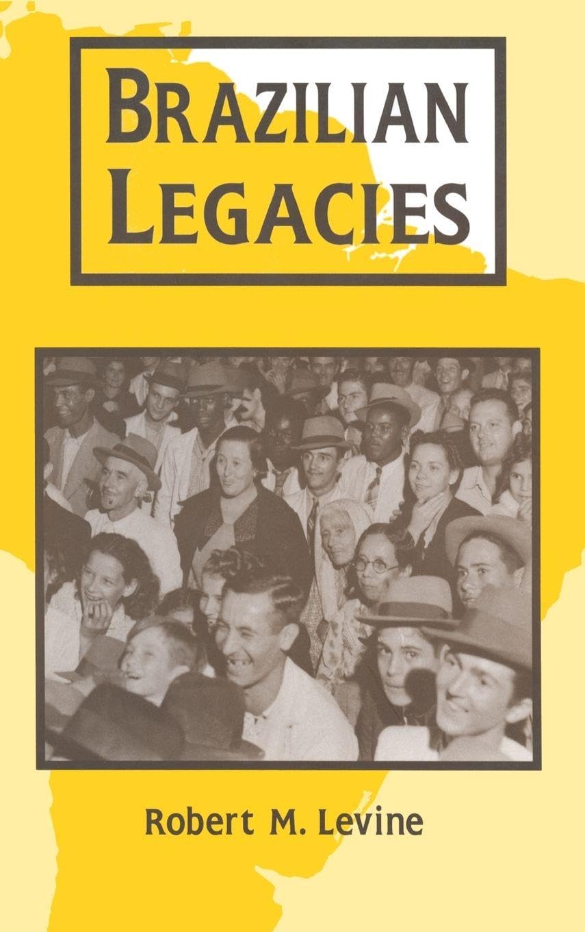 Brazilian Legacies Social Sciences Books