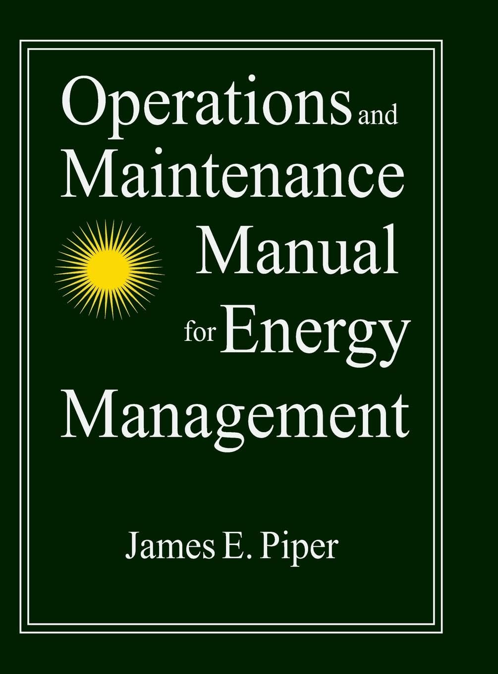 Operations and Maintenance Manual for Energy Management Business, Finance & Career