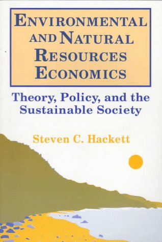 Environmental and Natural Resources Economics: Theory, Policy, and the Sustainable Society Business, Finance & Career