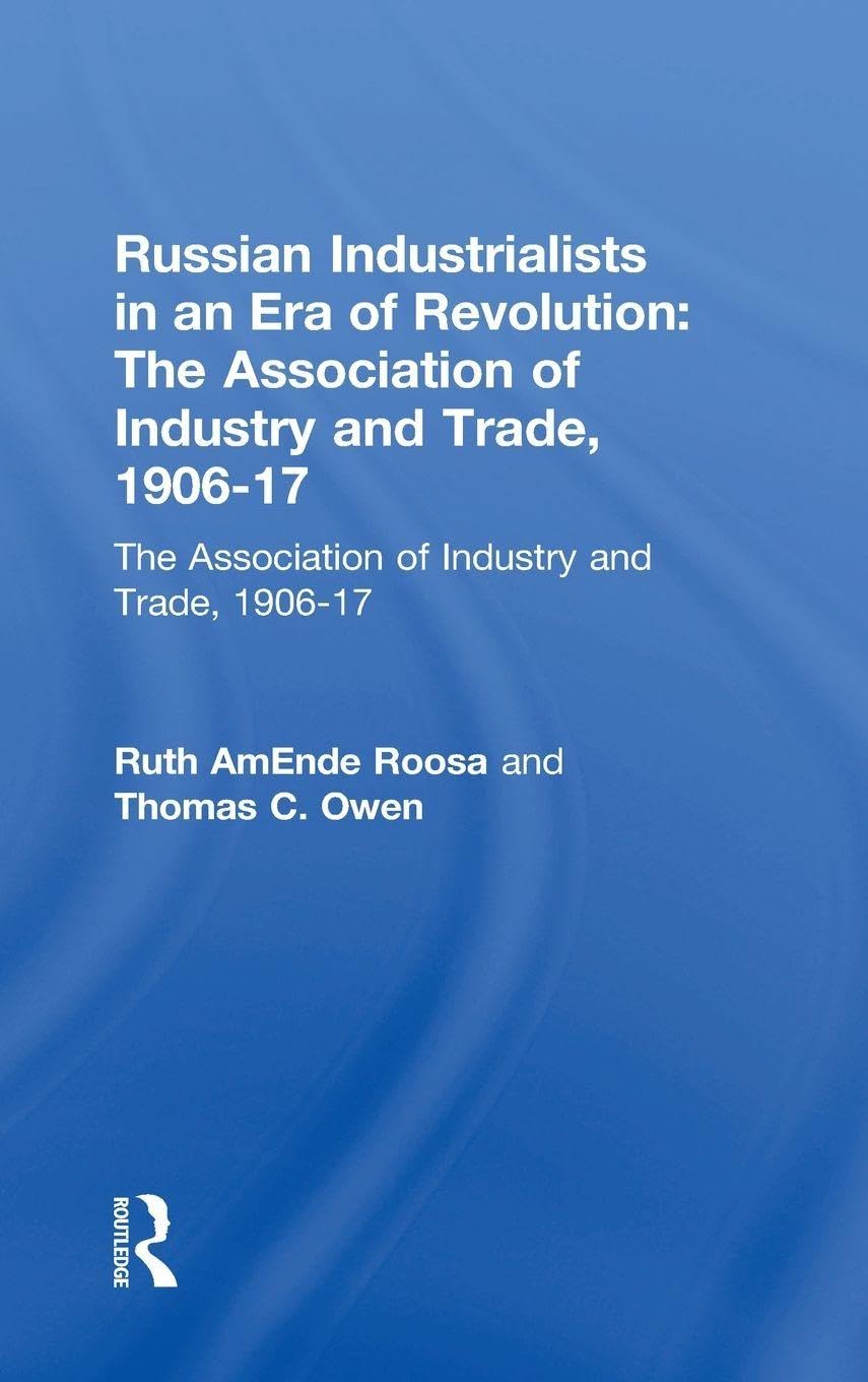 Russian Industrialists in an Era of Revolution Medicine
