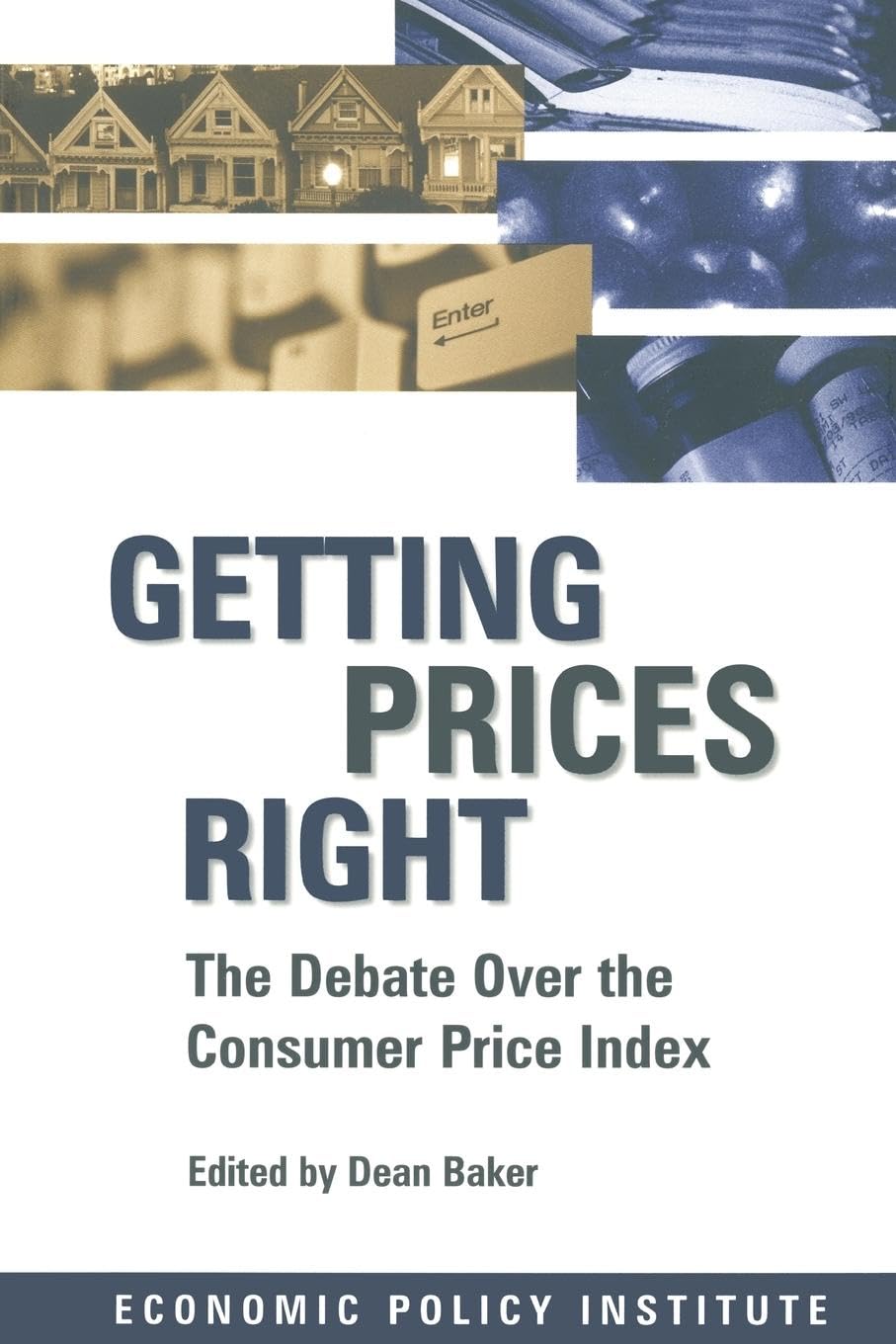 Getting Prices Right: Debate Over the Consumer Price Index (Economic Policy Institute) Natural Sciences