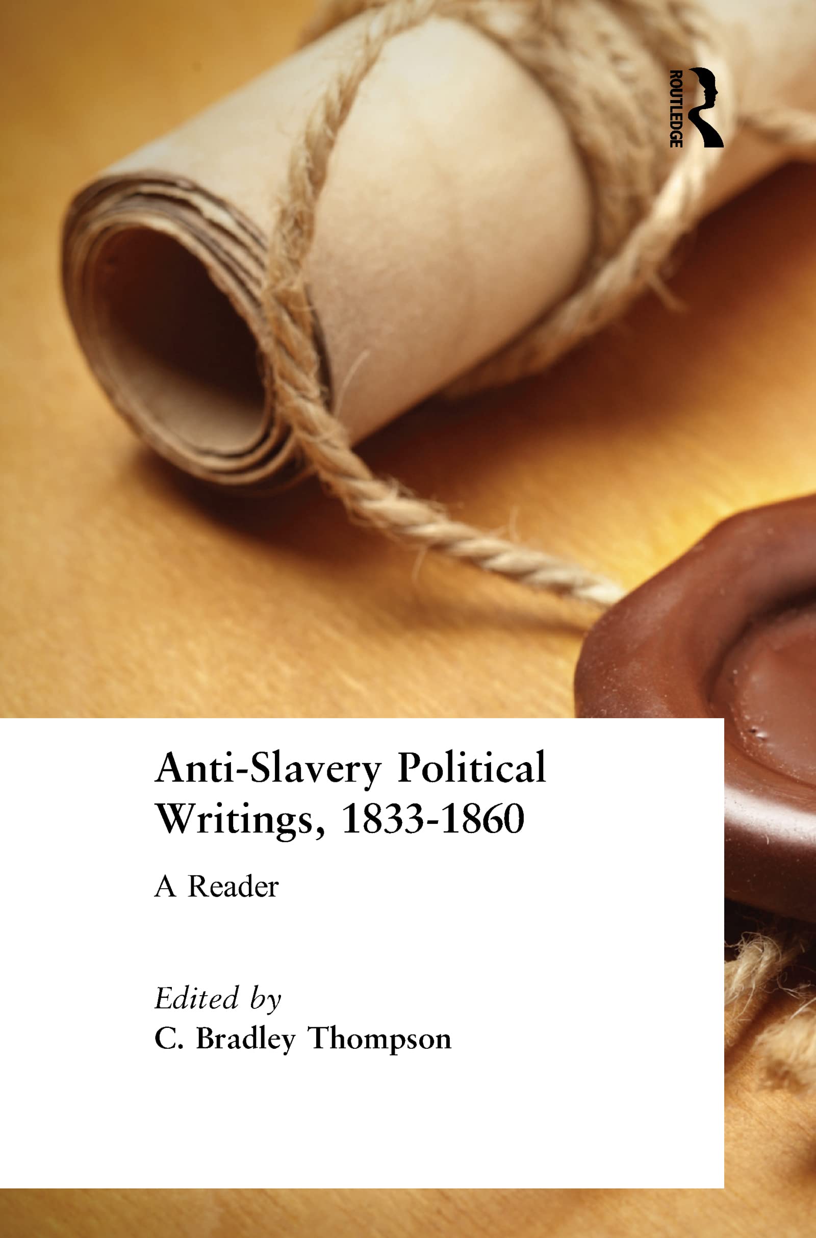 Anti-Slavery Political Writings, 1833-1860 Social Sciences