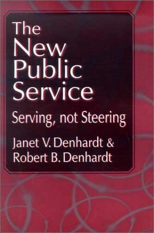 The New Public Service: Serving, Not Steering Business, Finance & Career