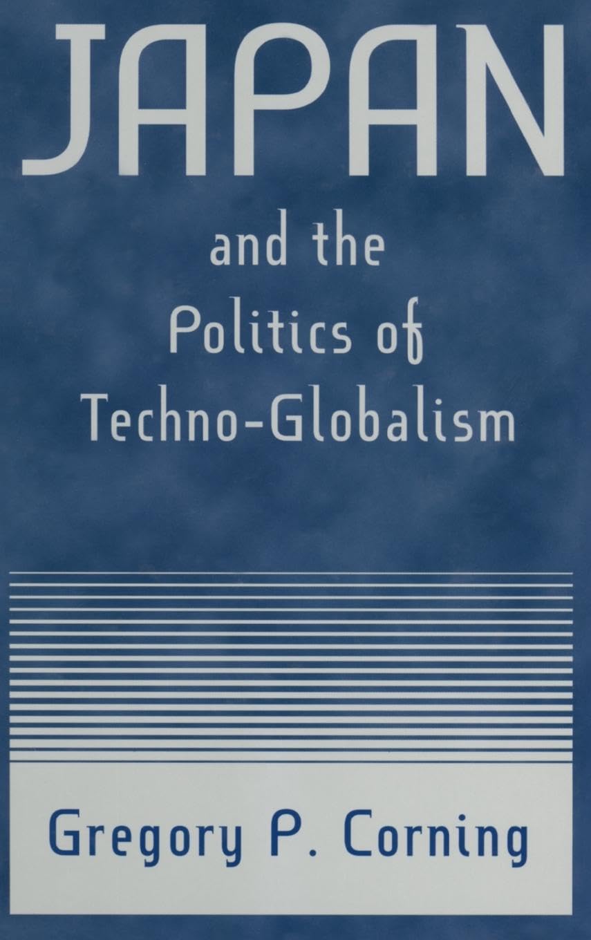 Japan and the Politics of Techno-globalism Business, Finance & Career