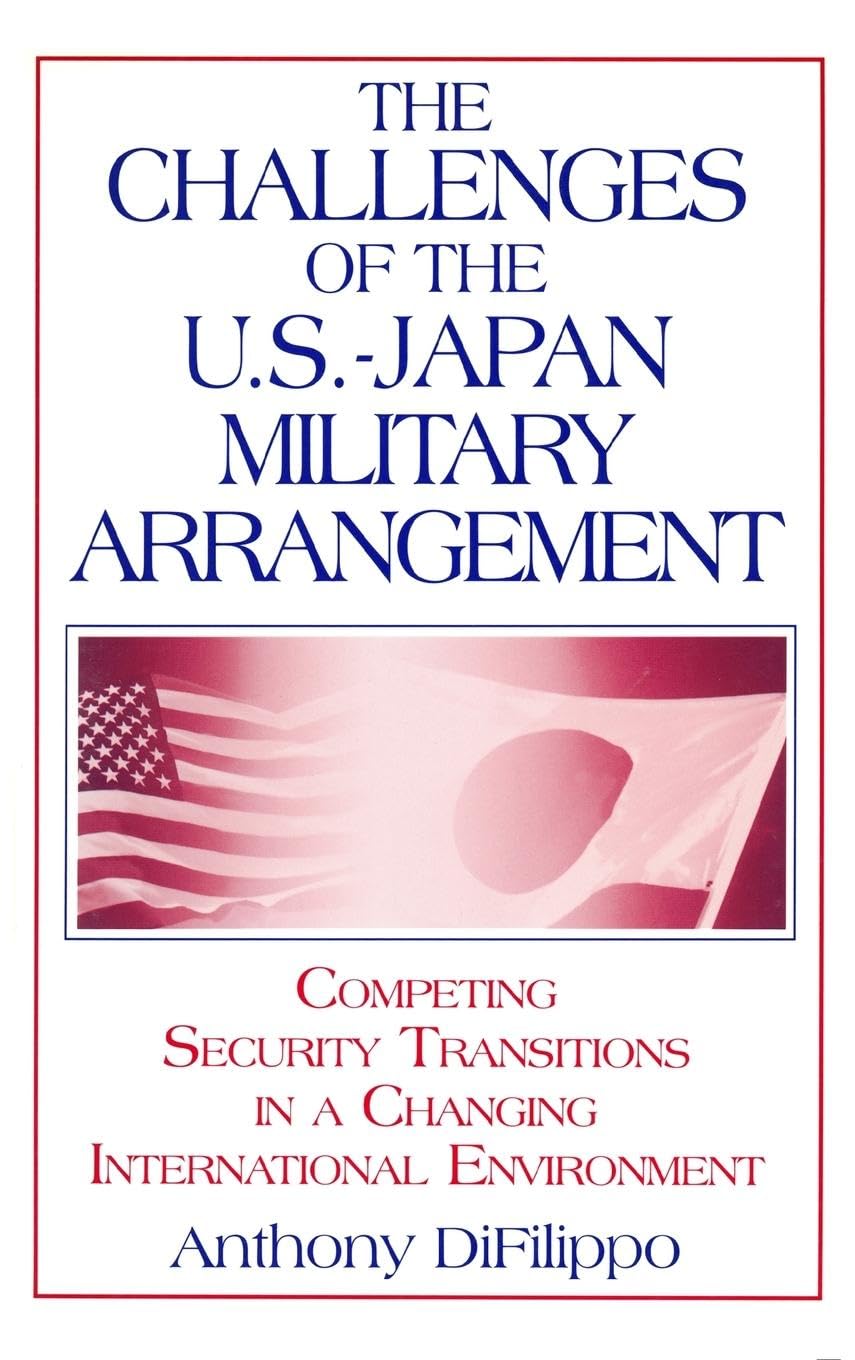 The Challenges of the US-Japan Military Arrangement Social Sciences