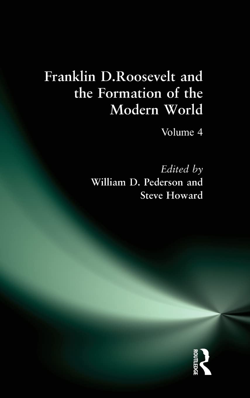 Franklin D.Roosevelt and the Formation of the Modern World Memories