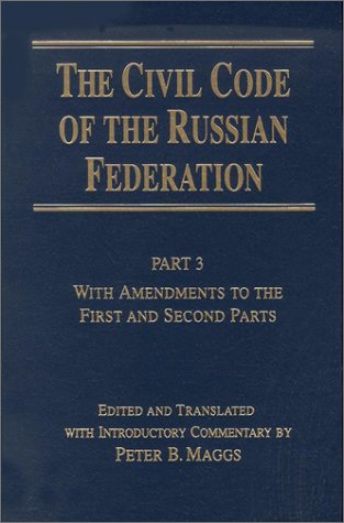 The Civil Code of the Russian Federation: With Amendments to the First and Second Parts (Routledge Revivals) Law
