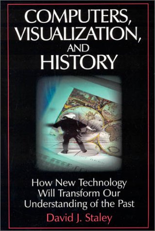 Product Image: Computers, Visualization, and History: How New Technology Will Transform Our Understanding of the Past