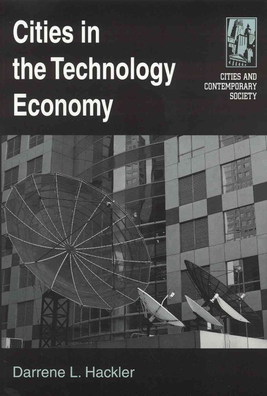 Cities in the Technology Economy (Cities And Contemporary Society) Social Sciences