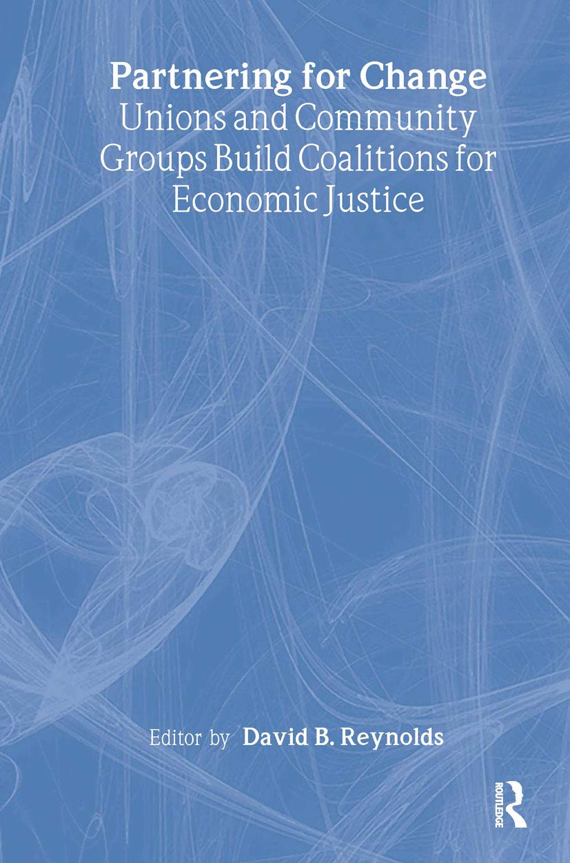 Partical Symmetries and Axiomatic Field Theory: V. 1: Axiomatic Field Theory: Unions and Community Groups Build Coalitions for Economic Justice Philosophy