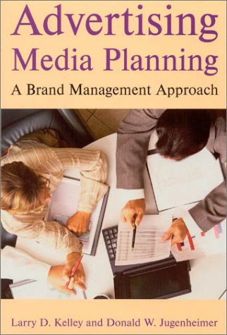 Advertising Media Planning: A Brand Management Approach Media & Communication