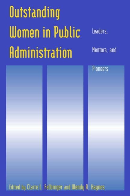 Outstanding Women in Public Administration: Leaders, Mentors, and Pioneers Books